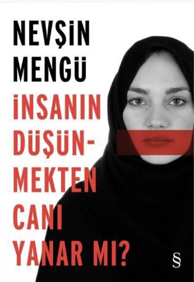 İnsanın Düşünmekten Canı Yanar mı? Nevşin Mengü