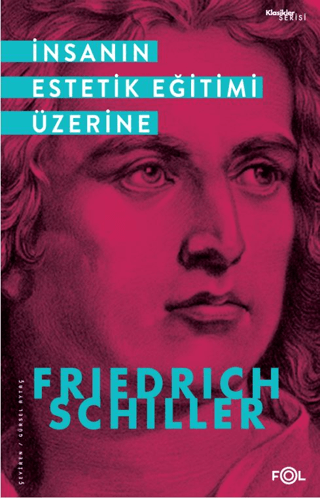 İnsanın Estetik Eğitimi Üzerine Friedrich von Schiller