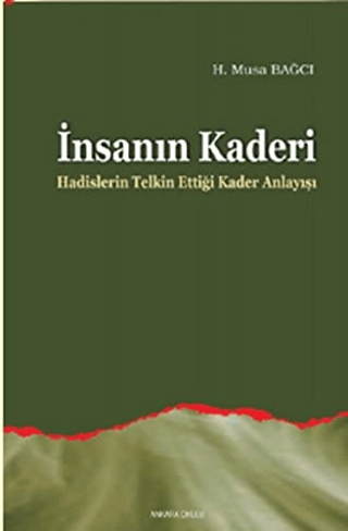 İnsanın Kaderi %30 indirimli H. Musa Bağcı