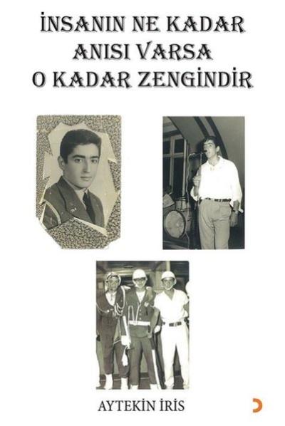 İnsanın Ne Kadar Anısı Varsa O Kadar Zengindir Aytekin İris