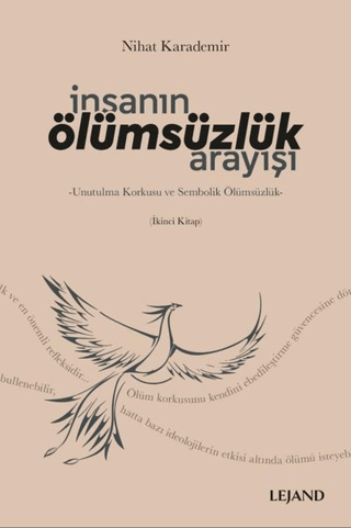 İnsanın Ölümsüzlük Arayışı Nihat Karademir