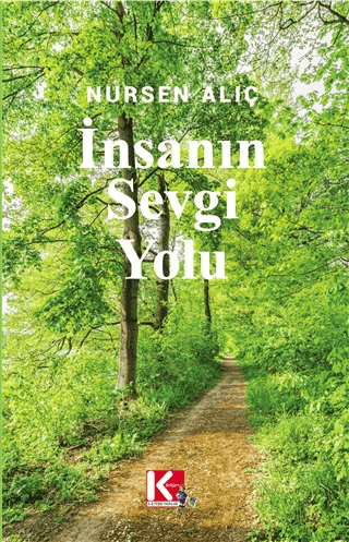 İnsanın Sevgi Yolu Nursen Alıç