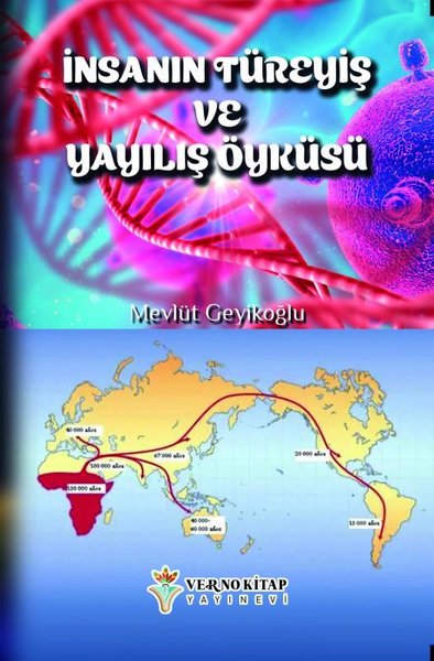 İnsanın Türeyiş ve Yayılış Öyküsü Mevlüt Geyikoğlu