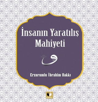 İnsanın Yaratılış Mahiyeti Erzurumlu İbrahim Hakkı