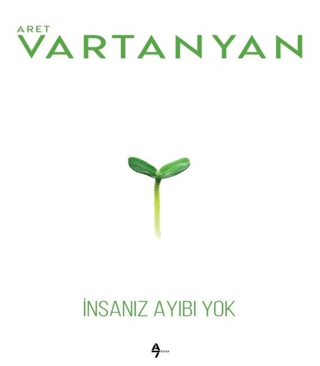 İnsanız Ayıbı Yok Aret Vartanyan