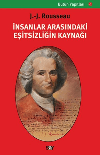 İnsanlar Arasındaki Eşitsizliğin Kaynağı %31 indirimli J.J. Rousseau