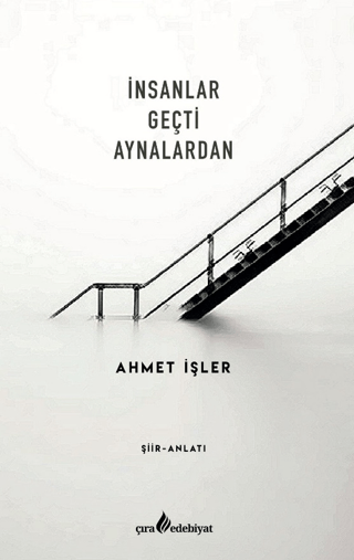 İnsanlar Geçti Aynalardan Ahmet İşler