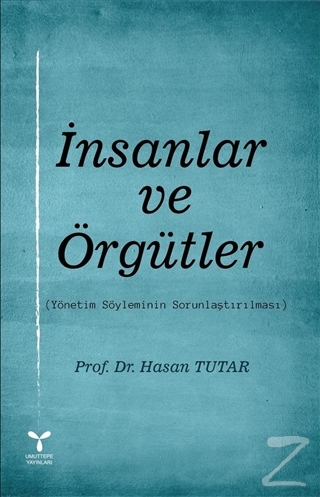 İnsanlar ve Örgütler Hasan Tutar