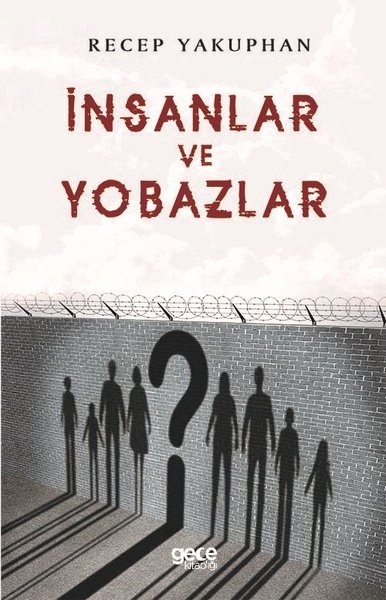 İnsanlar ve Yobazlar Recep Yakuphan