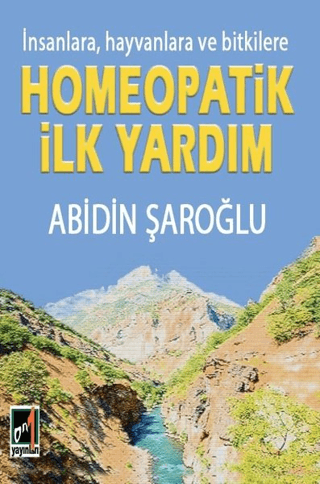 İnsanlara Hayvanlara ve Bitkilere Homeopatik İlk Yardım Abidin Şaroğlu