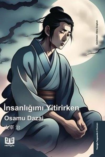 İnsanlığımı Yitirirken Osamu Dazai