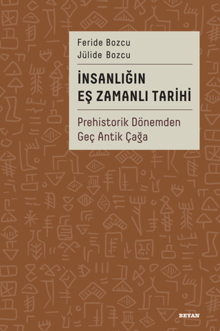 İnsanlığın Eş Zamanlı Tarihi - Prehistorik Dönemden Geç Antik Çağa Fer