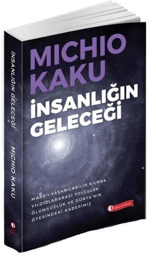 İnsanlığın Geleceği Michio Kaku