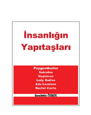 İnsanlığın Yapıtaşları Şerafettin Özışık