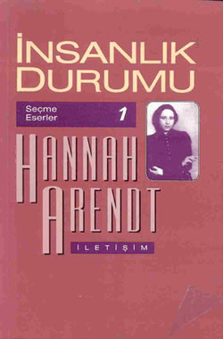 İnsanlık Durumu %27 indirimli Hannah Arendt