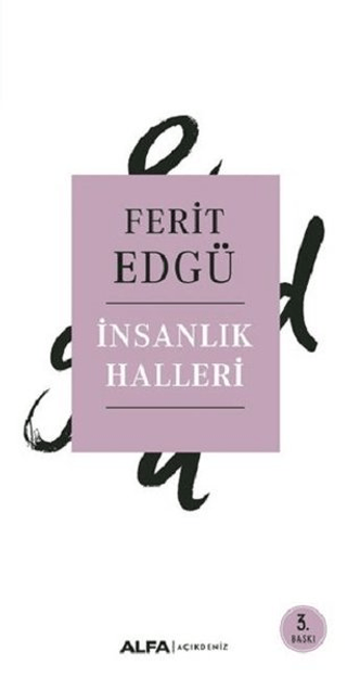 İnsanlık Halleri Ferit Edgü