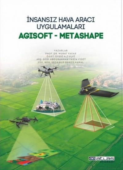 İnsansız Hava Aracı Uygulamaları: Agisoft - Metashape Abdurrahman Yasi