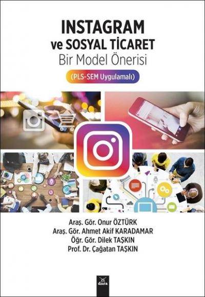 İnstagram ve Sosyal Ticaret Bir Model Önerisi (PLS-SEM Uygulamalı) Onu