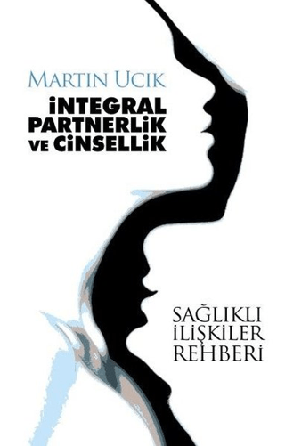 İntegral Partnerlik ve Cinsellik Martin Ucik