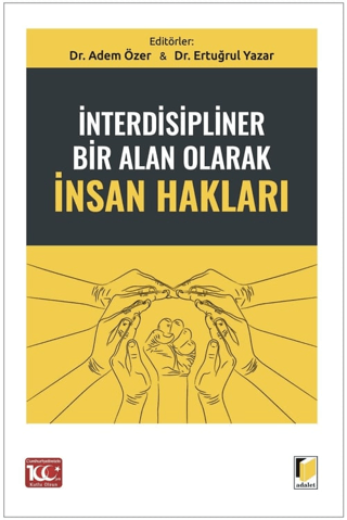 İnterdisipliner Bir Alan Olarak İnsan Hakları Ertuğrul Yazar