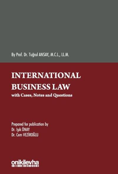 International Business Law (Ciltli) Cem Veziroğlu