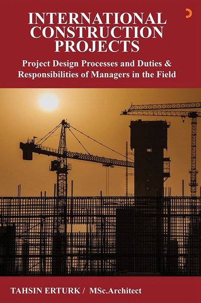 International Construction Projects Tahsin Ertürk