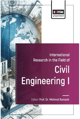 International Research in the Field of Civil Engineering I Omer Kaan B