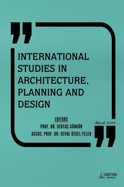 International Studies in Architecture, Planning and Design - Mart 2024