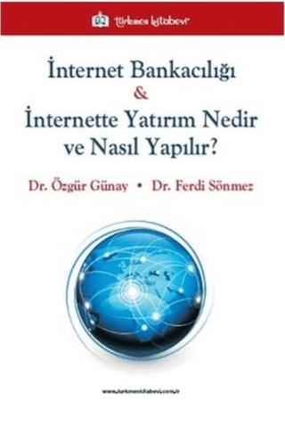 İnternet Bankacılığı ve İnternette Yatırım Nedir ve Nasıl Yapılır? Özg