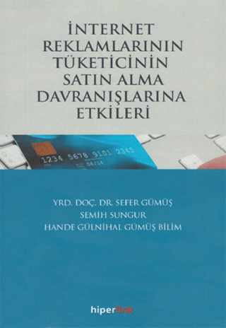 İnternet Reklamlarının Tüketicinin Satın Alma Davranışlarına Etkileri 