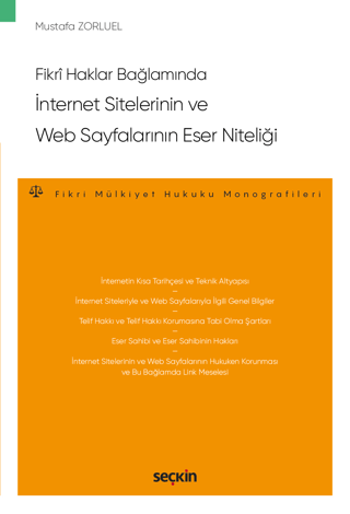 İnternet Sitelerinin ve Web Sayfalarının Eser Niteliği Mustafa Zorluel