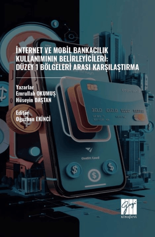 İnternet Ve Mobil Bankacılık Kullanımının Belirleyicileri: Düzey 1 Emr