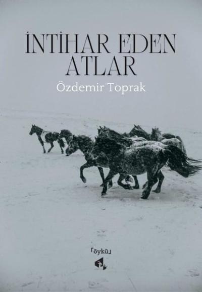 İntihar Eden Atlar Özdemir Toprak