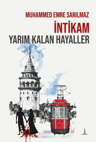 İntikam - Yarım Kalan Hikayeler Muhammed Emre Sarılmaz