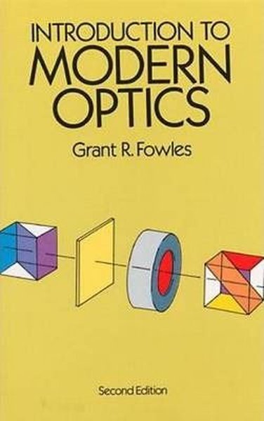 Introduction to Modern Optics Grant R. Fowles