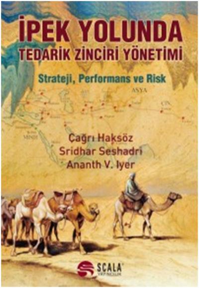 İpek Yolunda Tedarik Zinciri Yönetimi %25 indirimli Çağrı Haksöz