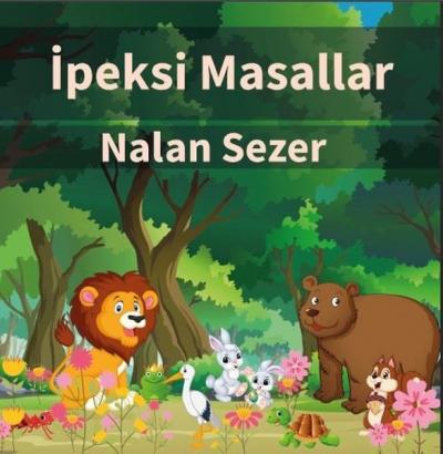 İpeksi Masallar Nalan Sezer