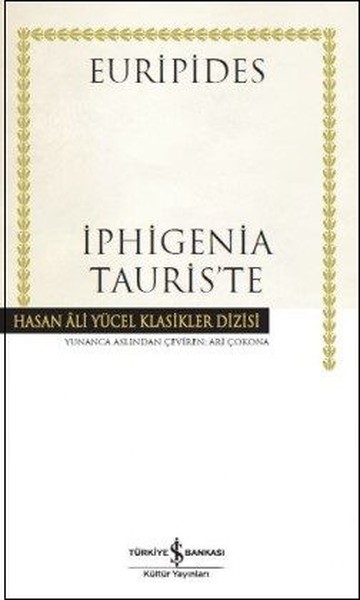 İphigenia Tauris'te (Ciltli) Euripides