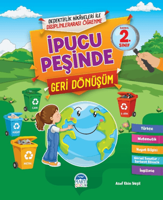 İpucu Peşinde Geri Dönüşüm - İlkokul 2. Sınıf Asaf Ekin Yeşil