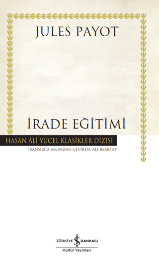 İrade Eğitimi (Ciltli) Jules Payot