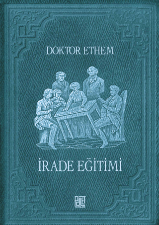 İrade Eğitimi Doktor Ethem