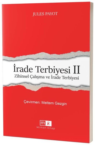 İrade Terbiyesi 2 - Zihinsel Çalışma ve İrade Terbiyesi Jules Payot