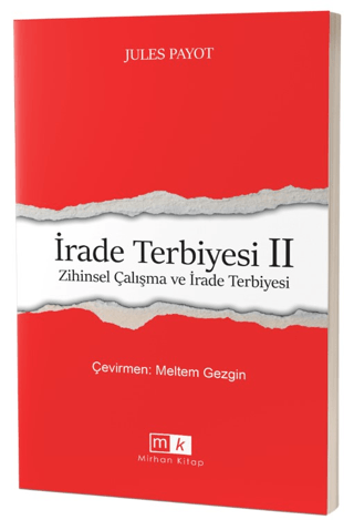 İrade Terbiyesi 2 - Zihinsel Çalışma ve İrade Terbiyesi Jules Payot