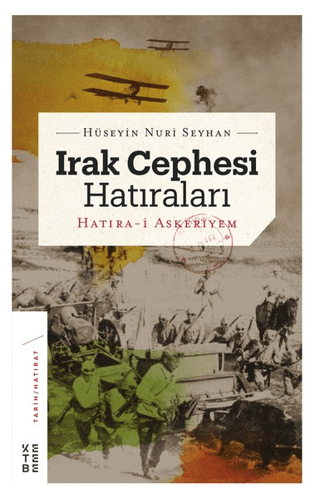 Irak Cephesi Hatıraları (Ciltli) Hüseyin Nuri Seyhan