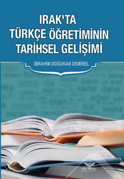 Irak'ta Türkçe Öğretiminin Tarihsel Gelişimi İbrahim Doğukan Demirel