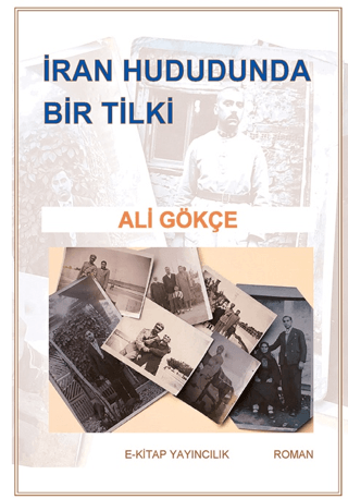 İran Hududunda Bir Tilki Ali Gökçe