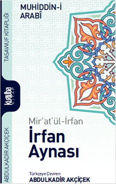 Mir'at'ül-İrfan İrfan Aynası Muhyiddin İbn Arabi