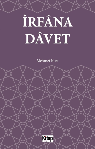 İrfana Davet Mehmet Kurt