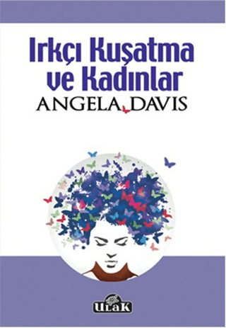 Irkçı Kuşatma ve Kadınlar Angela Davis