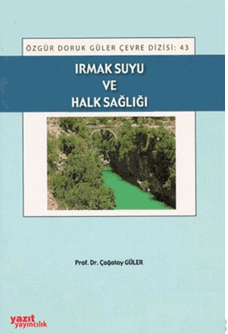 Irmak Suyu ve Halk Sağlığı Çağatay Güler